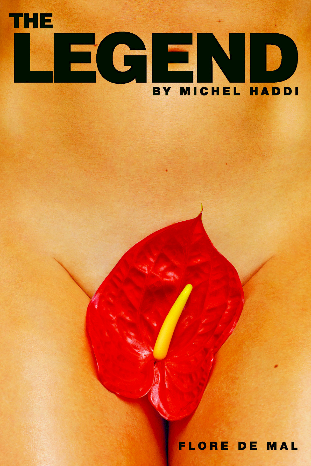 The Legend - Flore De Mal by Michel Haddi